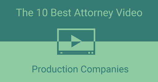10 best attorney video production companies
