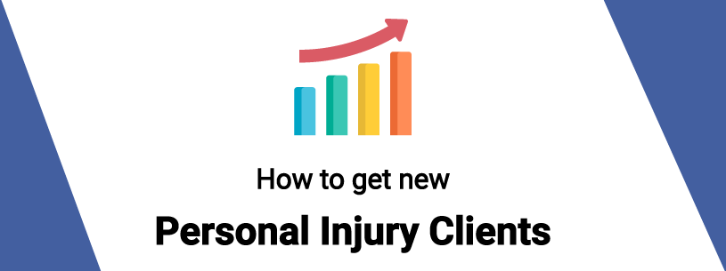 How to get new personal injury clients web graphic